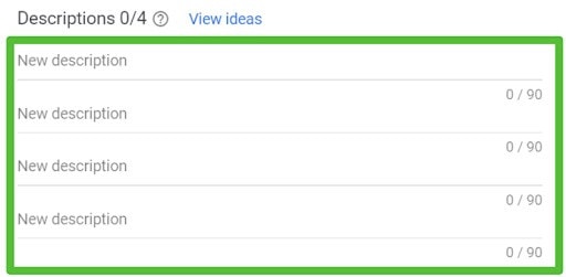 Here you can enter up to four, 90-character descriptions for your responsive search ad.
